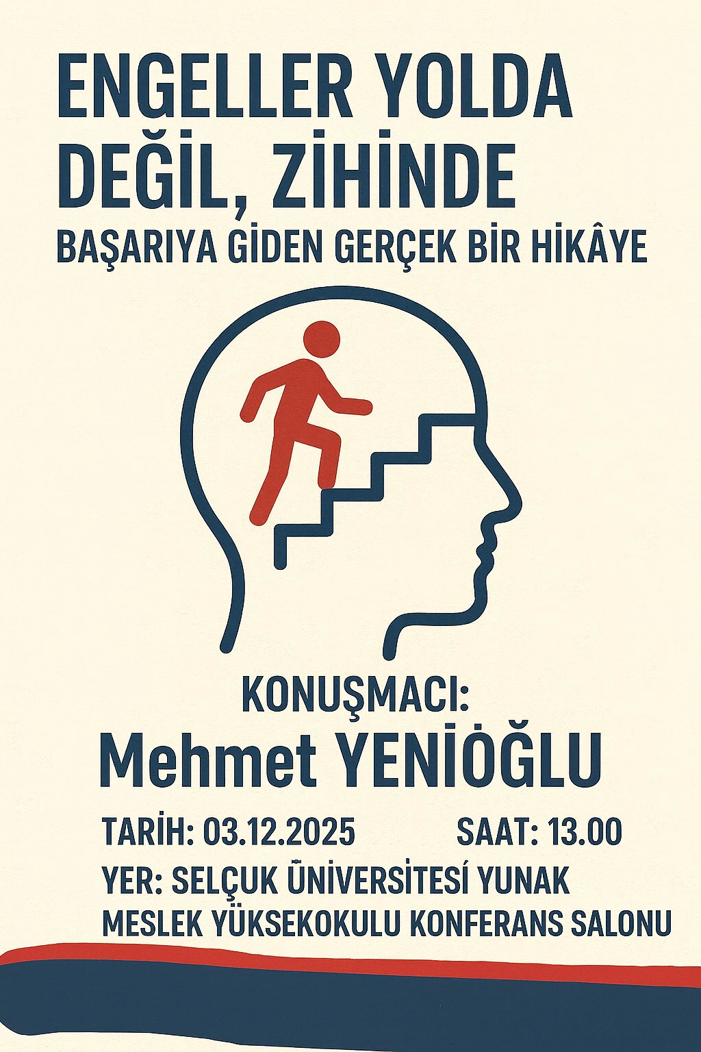 Engeller Yolda Değil, Zihinde (Başarıya Giden Gerçek Bir Hikaye)